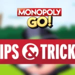 monopoly go tips and tricks