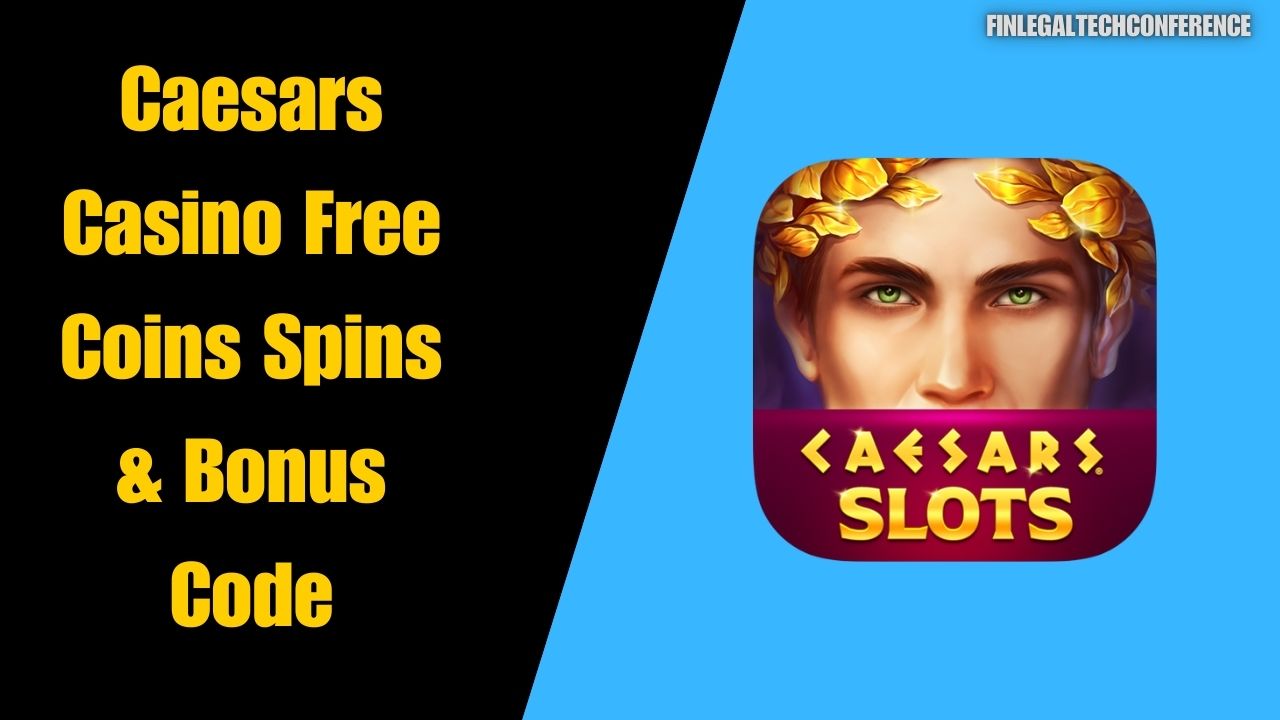 Caesars Casino Free Coins Spins & Bonus Code