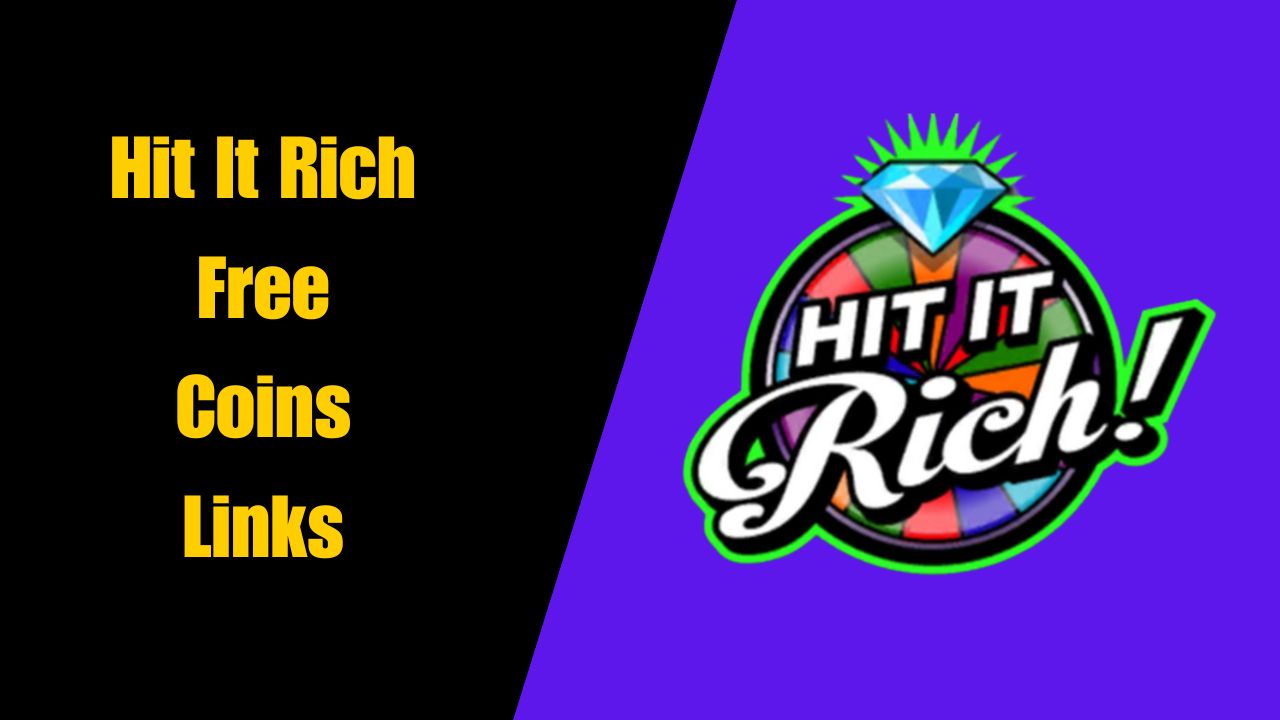 Hit It Rich Free Coins Links