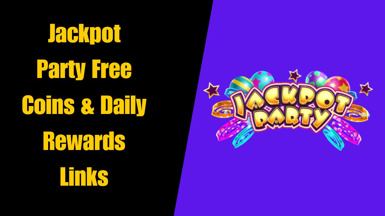 Jackpot Party Free Coins & Daily Rewards Links