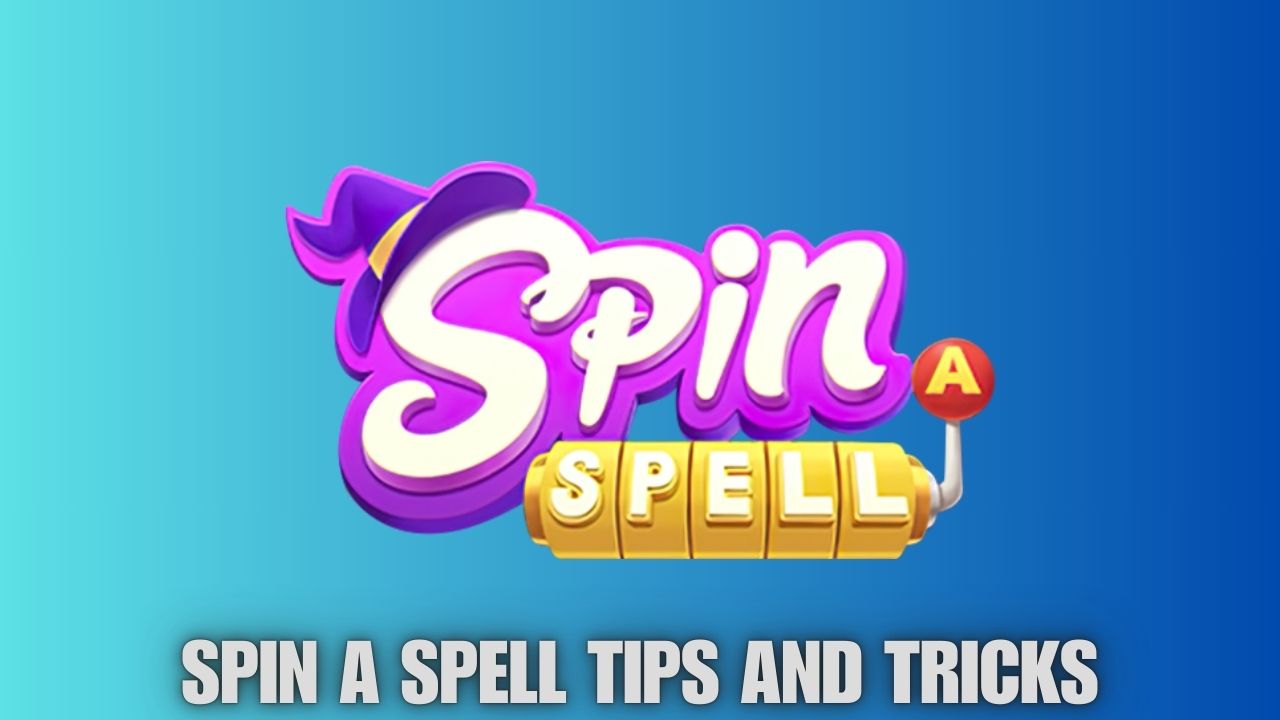 Spin A Spell Tips And Tricks