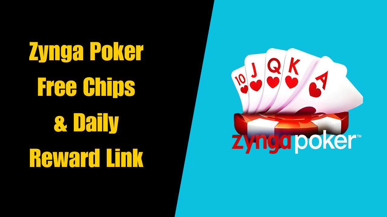 Zynga Poker Free Chips & Daily Reward Link